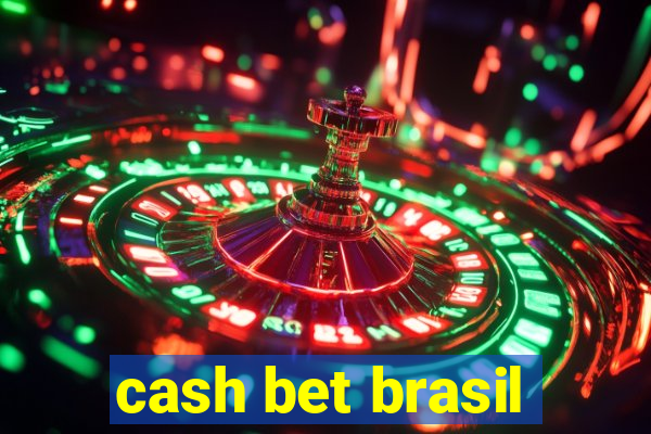 cash bet brasil